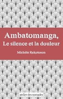 Ambotomanga, le silence et la douleur