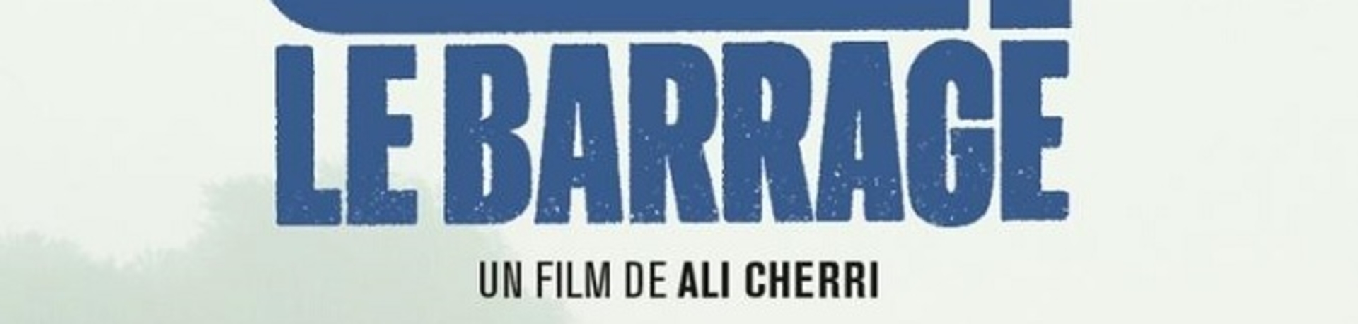 Le Barrage affiche du film