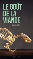 La goût de la viande (In8, 2018) - Gildas Guyot - Festival du Premier Roman et de Littératures Contemporaines 2021