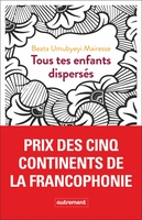 Tous tes enfants dispersés (Autrement, 2019) - Beata Umubyeyi Mairesse - Festival du Premier Roman et de Littératures Contemporaines 2021