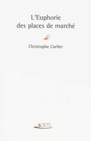 L'euphorie des places de marché