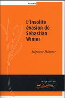 L'insolite évasion de Sebastian Wimer